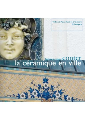 Laissez-vous conter la céramique en ville